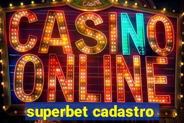 superbet cadastro